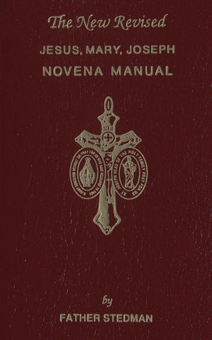 Jesus, Mary, Joseph Novena Manual by Stedman, Joseph F.