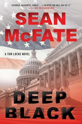 Deep Black: A Tom Locke Novel by McFate, Sean