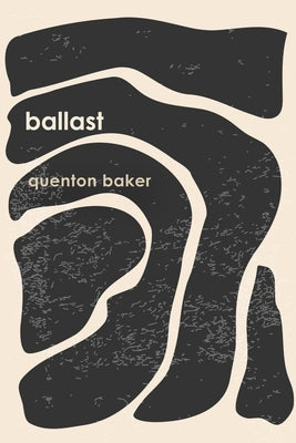 Ballast by Baker, Quenton