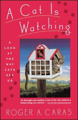 Cat Is Watching by Caras, Roger a.