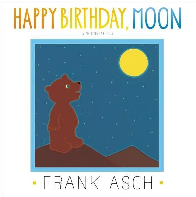 Happy Birthday, Moon by Asch, Frank