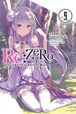 RE: Zero -Starting Life in Another World-, Vol. 9 (Light Novel) by Nagatsuki, Tappei