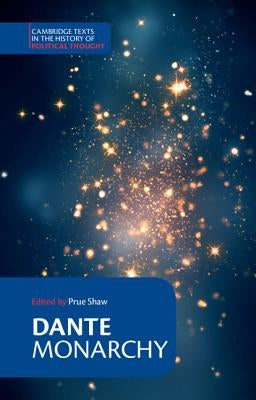 Dante: Monarchy by Dante