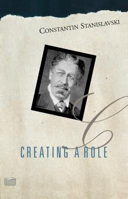 Creating a Role by Stanislavski, Constantin