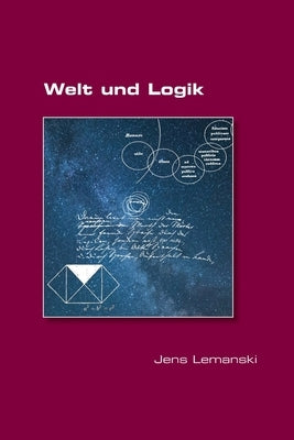 Welt und Logik by Lemanski, Jens