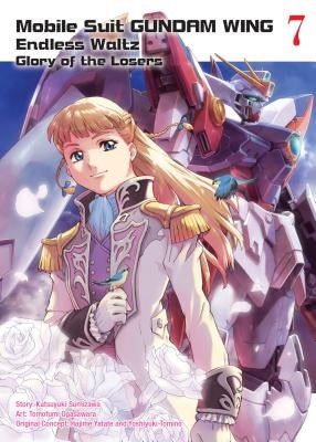 Mobile Suit Gundam Wing 7: Glory of the Losers by Sumizawa, Katsuyuki