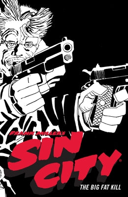 Frank Miller's Sin City Volume 3: The Big Fat Kill (Fourth Edition) by Miller, Frank