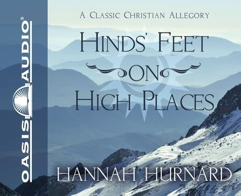 Hind's Feet on High Places by Hurnard, Hannah