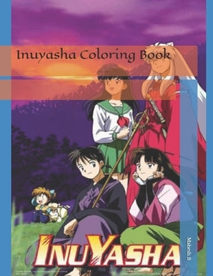 Inuyasha Coloring Book by B, Mahesh