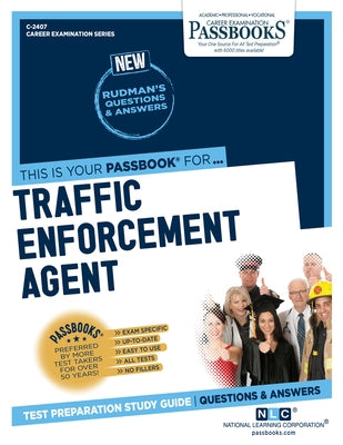 Traffic Enforcement Agent (C-2407): Passbooks Study Guidevolume 2407 by National Learning Corporation