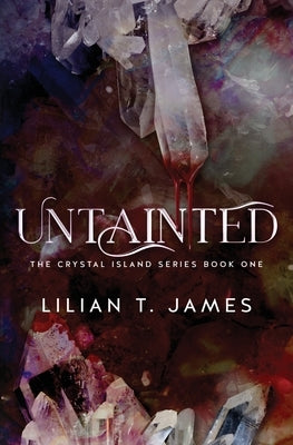 Untainted by James, Lilian T.