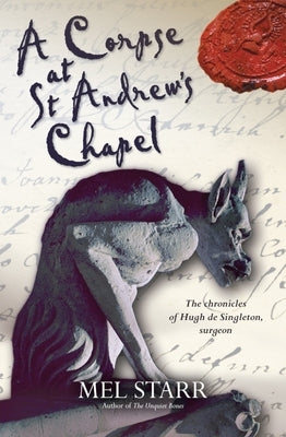 A Corpse at St. Andrew's Chapel by Starr, Mel