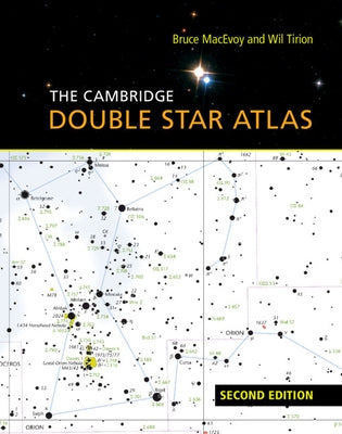 The Cambridge Double Star Atlas by Macevoy, Bruce