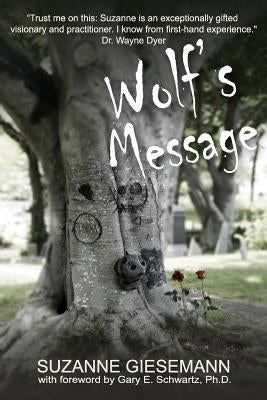 Wolf's Message by Giesemann, Suzanne