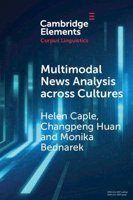 Multimodal News Analysis Across Cultures by Caple, Helen