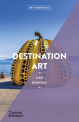 Destination Art: Art Essentials by Dempsey, Amy