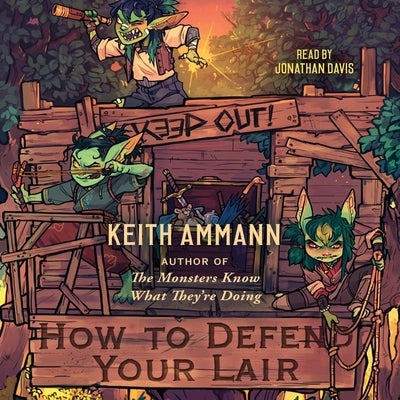 How to Defend Your Lair by Ammann, Keith