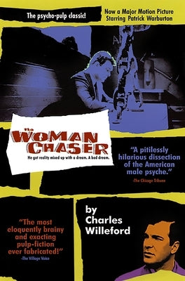 The Woman Chaser by Willeford, Charles Ray