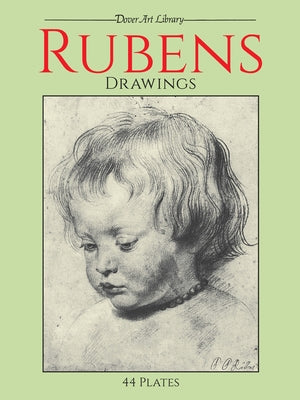 Rubens Drawings: 44 Plates by Rubens, Peter Paul