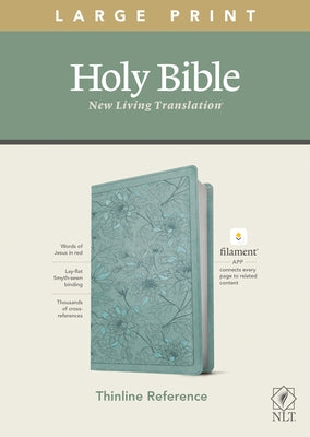 NLT Large Print Thinline Reference Bible, Filament Enabled Edition (Red Letter, Leatherlike, Floral/Teal) by Tyndale