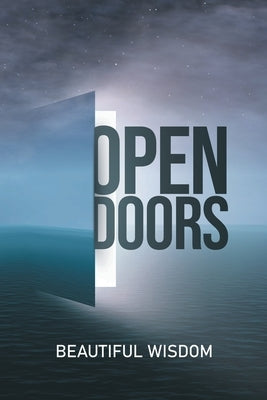 Open Doors by Wisdom, Beautiful