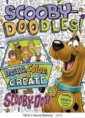 Scooby-Doodles!: Draw, Color, and Create with Scooby-Doo! by Bird, Benjamin