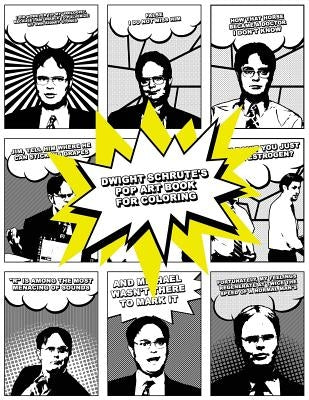 Dwight Schrute's Pop Art Book for Coloring by Hinkin Jr, David