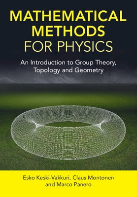 Mathematical Methods for Physics by Keski-Vakkuri, Esko
