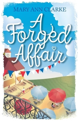 A Forged Affair by Clarke, Maryann