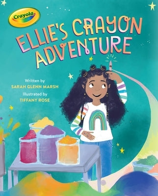 Crayola: Ellie's Crayon Adventure by Marsh, Sarah Glenn