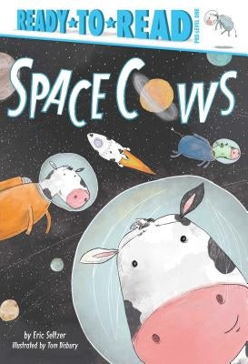 Space Cows: Ready-To-Read Pre-Level 1 by Seltzer, Eric