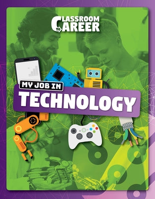 My Job in Technology by Brundle, Joanna