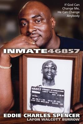 Inmate 46857 by Spencer, Eddie Charles