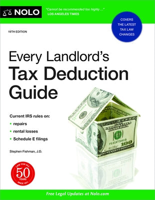 Every Landlord's Tax Deduction Guide by Fishman, Stephen