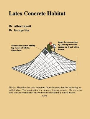 Latex Concrete Habitat by Knott -. Nez, Albert Knott and Ge
