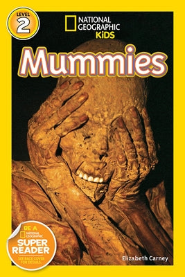 National Geographic Readers: Mummies by Carney, Elizabeth