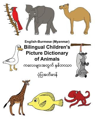 English-Burmese/Myanmar Bilingual Children's Picture Dictionary of Animals by Carlson, Kevin