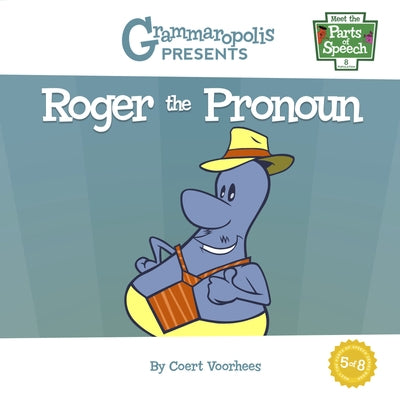 Roger the Pronoun by Voorhees, Coert