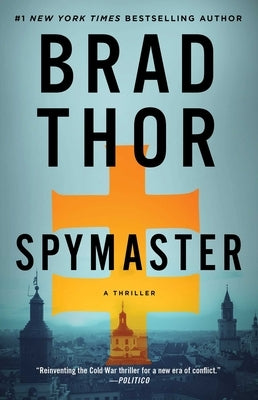 Spymaster: A Thriller by Thor, Brad