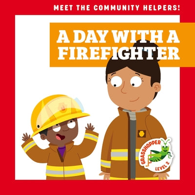 A Day with a Firefighter by Tornito, Maria