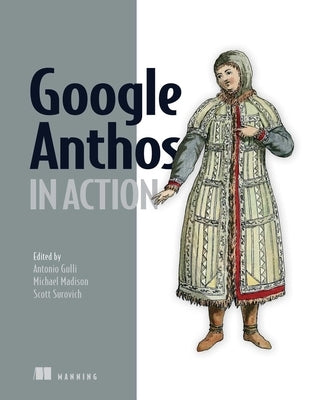 Google Anthos in Action by Gulli, Antonio