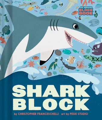 Sharkblock by Franceschelli, Christopher