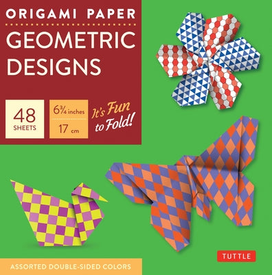 Origami Paper Geometric Designs 49 Sheets 6 3/4 (17 CM): Large Tuttle Origami Paper: Origami Sheets Printed with 6 Different Patterns (Instructions fo by Tuttle Publishing
