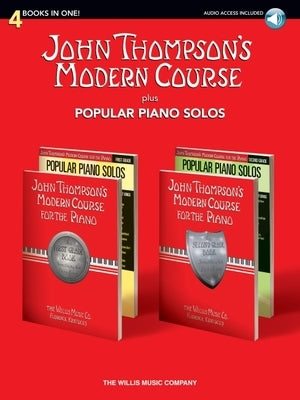 John Thompson's Modern Course Plus Popular Piano Solos: 4 Books in One! [With CD (Audio)] by Thompson, John