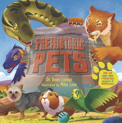 Prehistoric Pets by Lomax, Dean