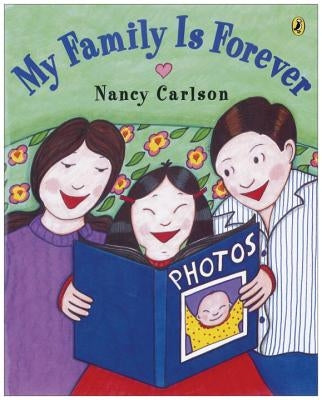 My Family Is Forever by Carlson, Nancy