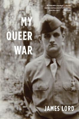 My Queer War by Lord, James