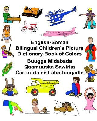 English-Somali Bilingual Children's Picture Dictionary Book of Colors by Carlson, Kevin