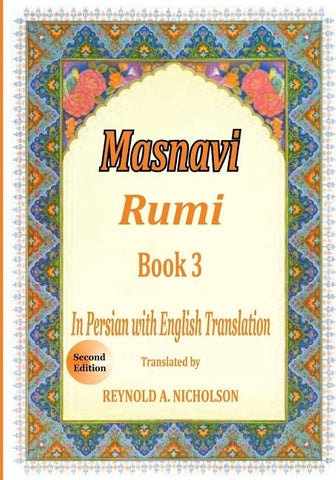 Masnavi: Book 3: In Farsi with English Translation by Nazari, Reza