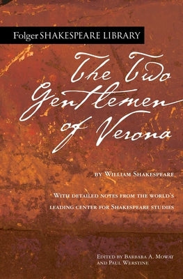 The Two Gentlemen of Verona by Shakespeare, William